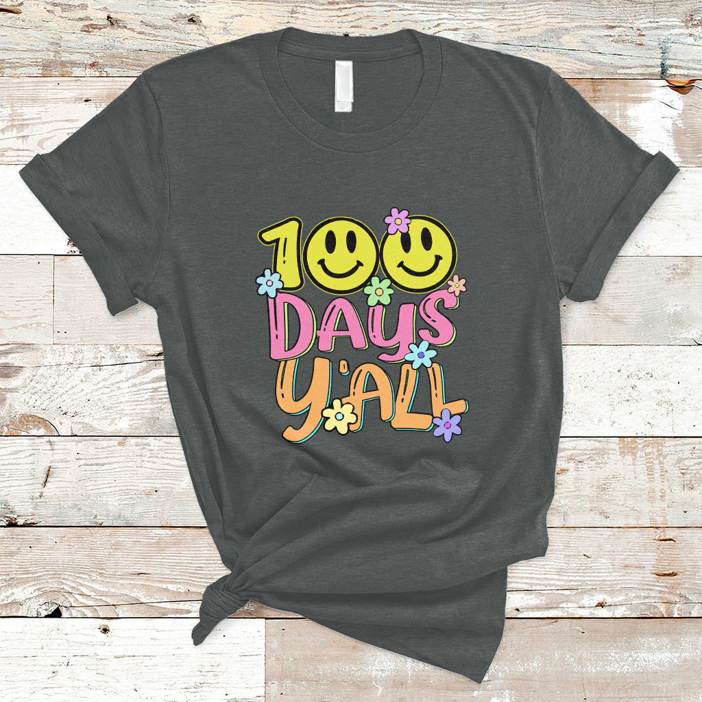 100th Days Y'all Funny 100th Days Of School Teacher Student T Shirt - Wonder Print Shop
