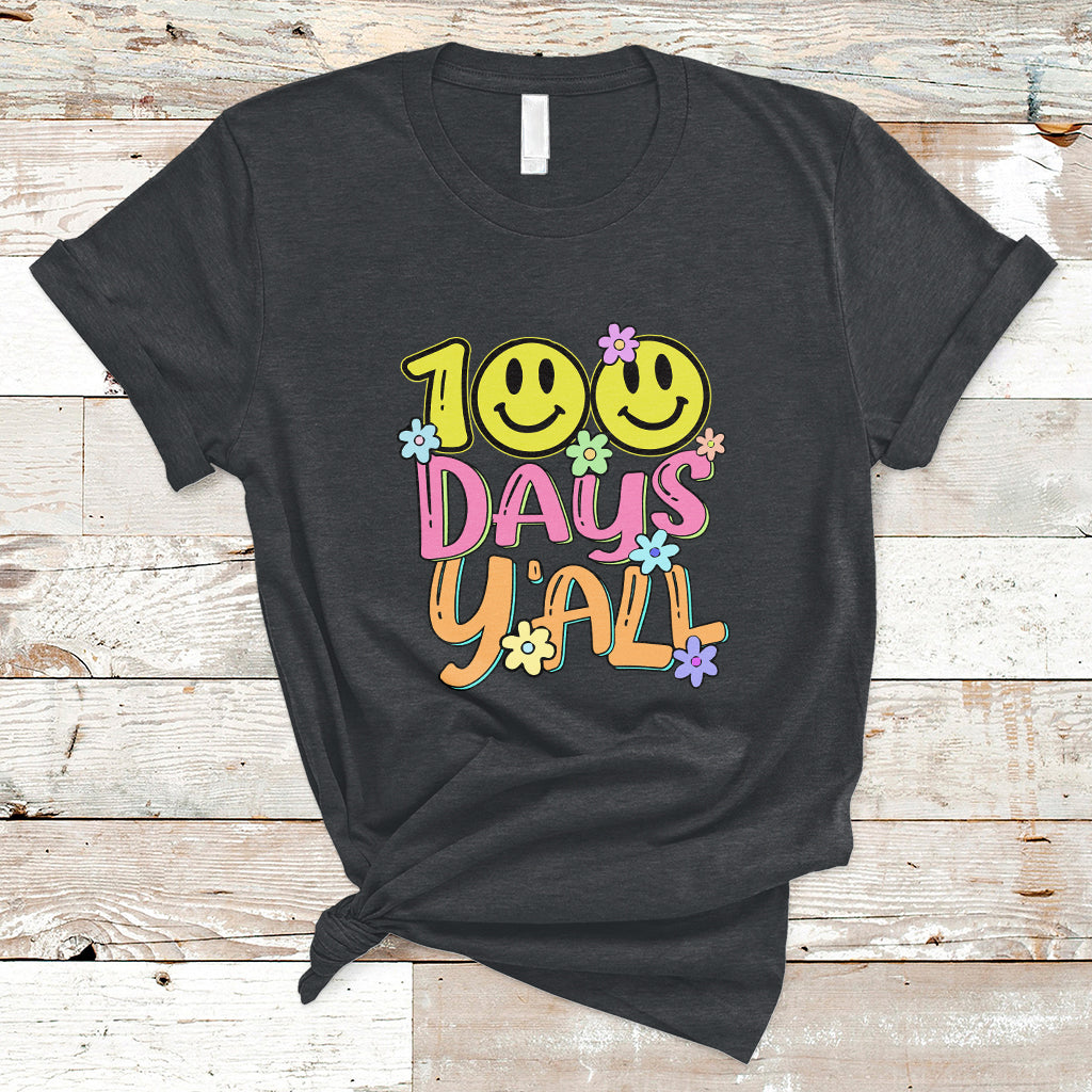 100th Days Y'all Funny 100th Days Of School Teacher Student T Shirt - Wonder Print Shop