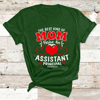 The Best Kind Of Mom Raise An Assistant Principal T Shirt - Wonder Print Shop