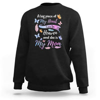 A Big Piece Of My Heart Lives In Heaven And She Is My Mom Mother's Day Sweatshirt - Wonder Print Shop