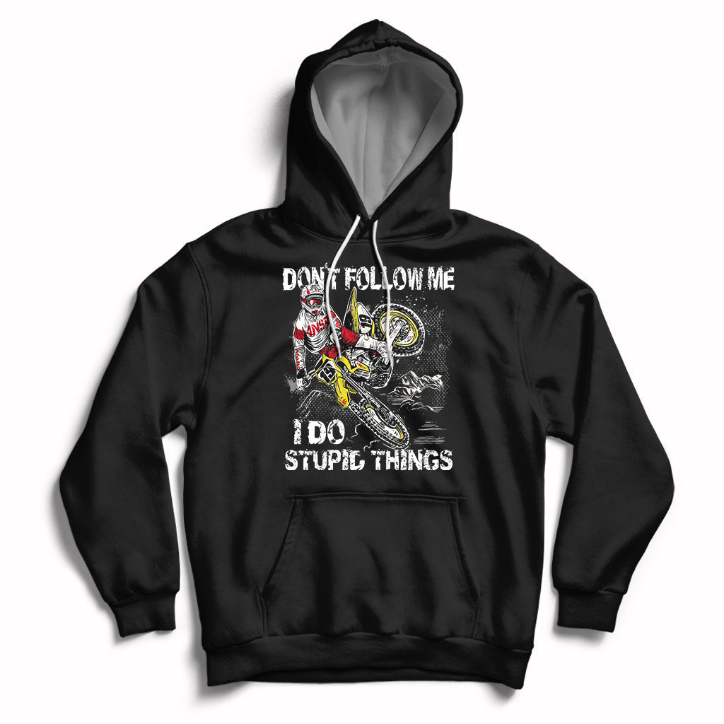 Retro Motocross Dirt Bike Don't Follow Me I Do Stupid Things Hoodie - Wonder Print Shop