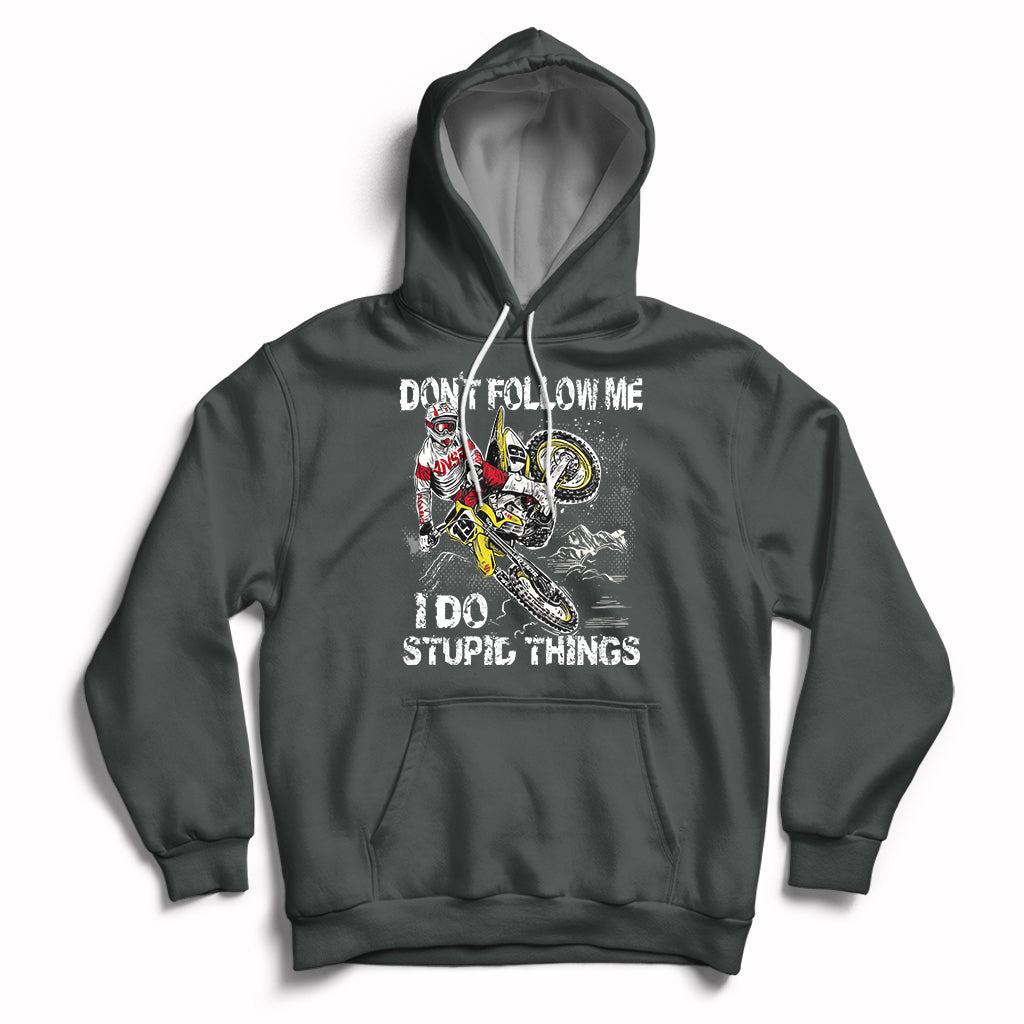 Retro Motocross Dirt Bike Don't Follow Me I Do Stupid Things Hoodie - Wonder Print Shop