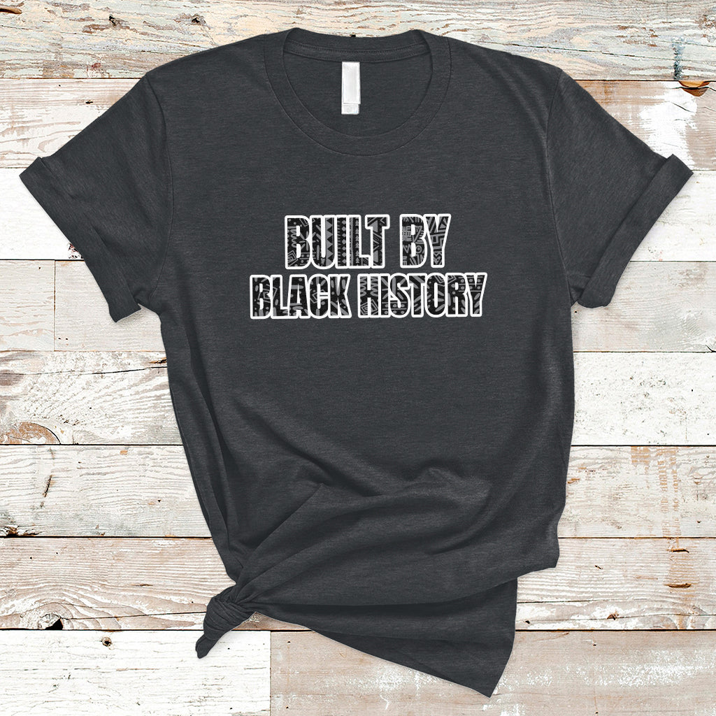 Built By Black History Celebrate Black History Month Pride T-Shirt - Wonder Print Shop