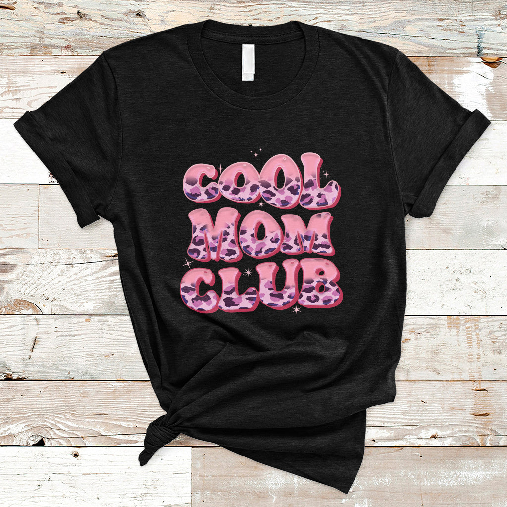 Cool Mom Club Leopard Mom Club Mother's Day I'm A Cool Mom T Shirt - Wonder Print Shop