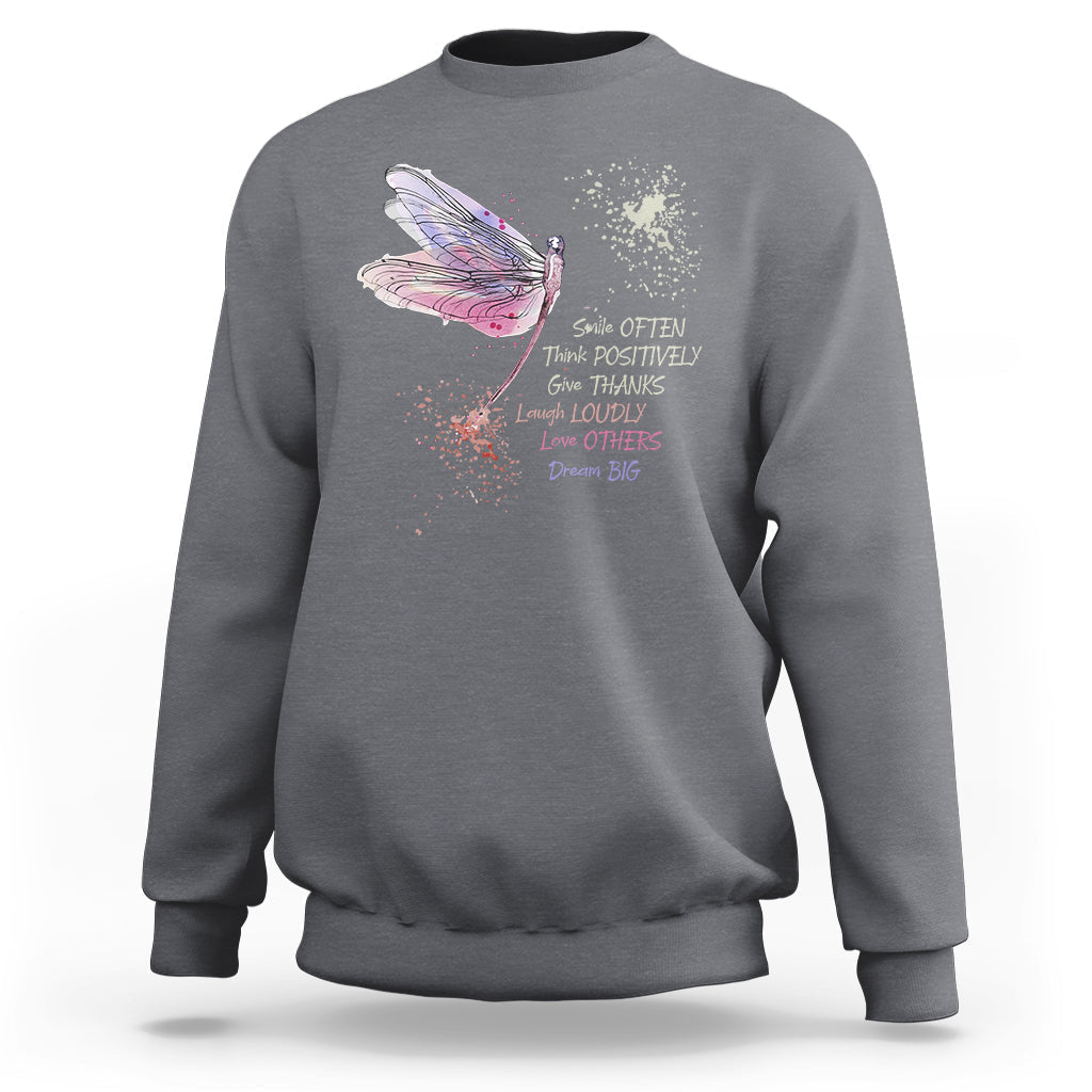 Dragonfly Smile Often Think Positively Give Thank Motivation Sweatshirt - Wonder Print Shop