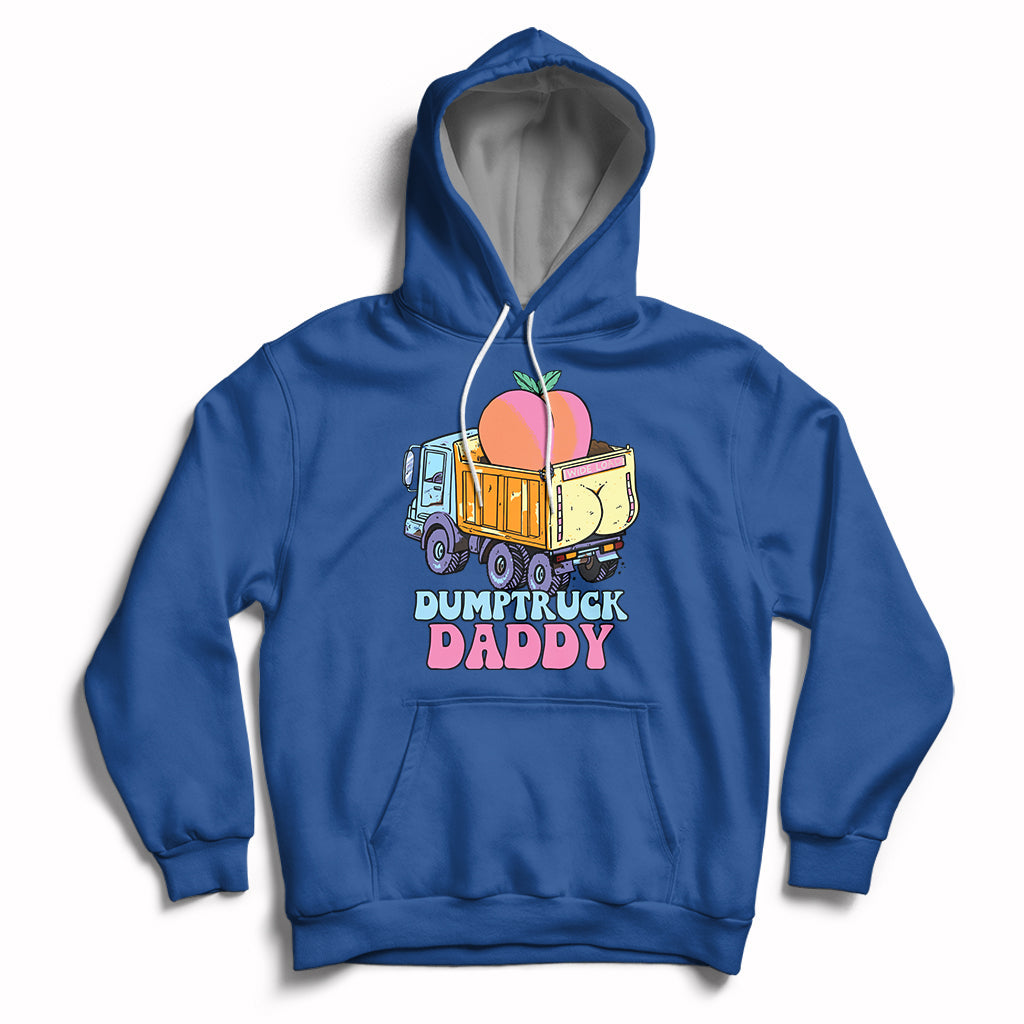 Dumptruck Daddy Peach Funny Hoodie - Wonder Print Shop