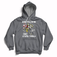Retro Motocross Dirt Bike Don't Follow Me I Do Stupid Things Hoodie - Wonder Print Shop