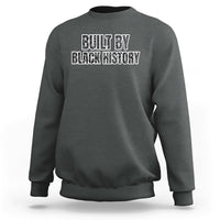 Black History Pride sweatshirt in dark gray with front "Built by Black History" text graphic