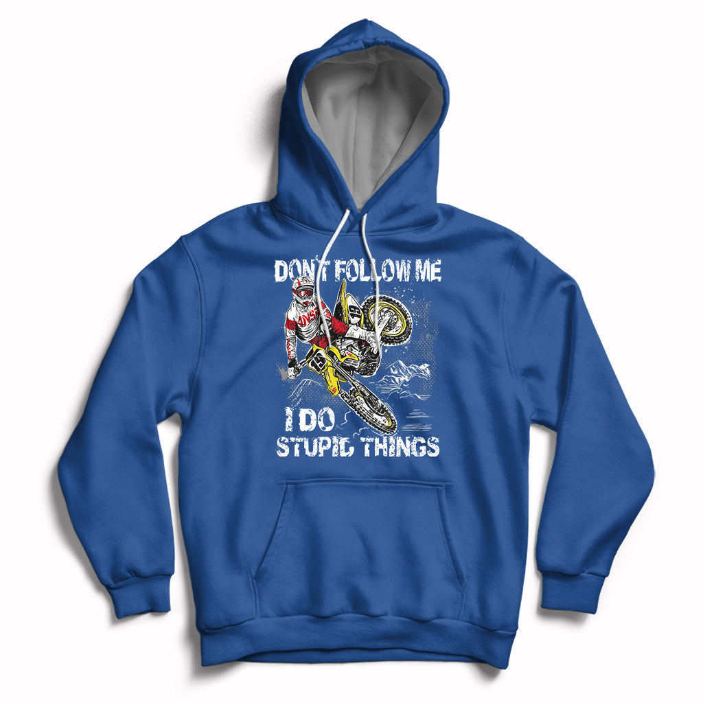 Retro Motocross Dirt Bike Don't Follow Me I Do Stupid Things Hoodie - Wonder Print Shop