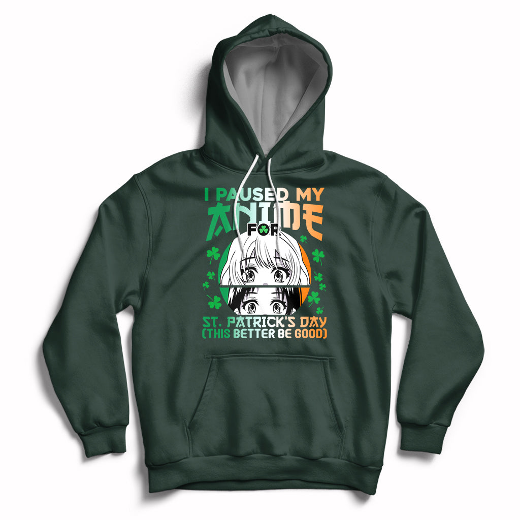 Vintage I Paused My Anime To Celebrate St Patrick's Day Funny Anime Hoodie - Wonder Print Shop