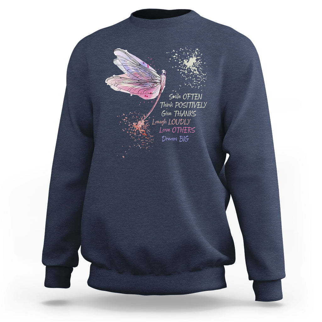 Dragonfly Smile Often Think Positively Give Thank Motivation Sweatshirt - Wonder Print Shop