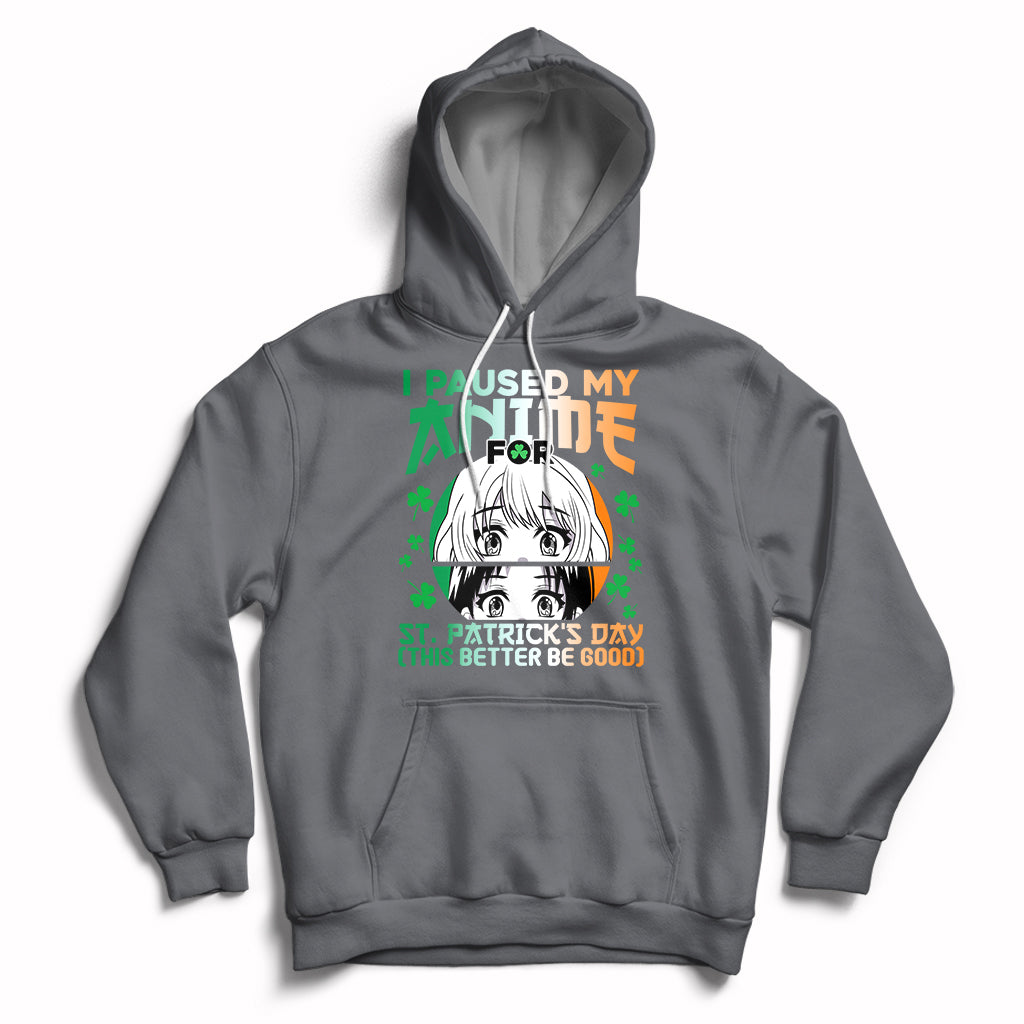 Vintage I Paused My Anime To Celebrate St Patrick's Day Funny Anime Hoodie - Wonder Print Shop