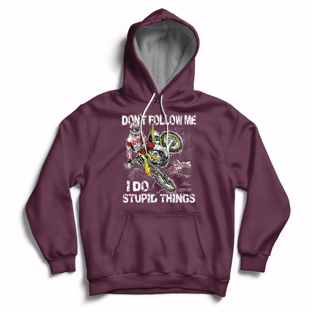 Retro Motocross Dirt Bike Don't Follow Me I Do Stupid Things Hoodie - Wonder Print Shop