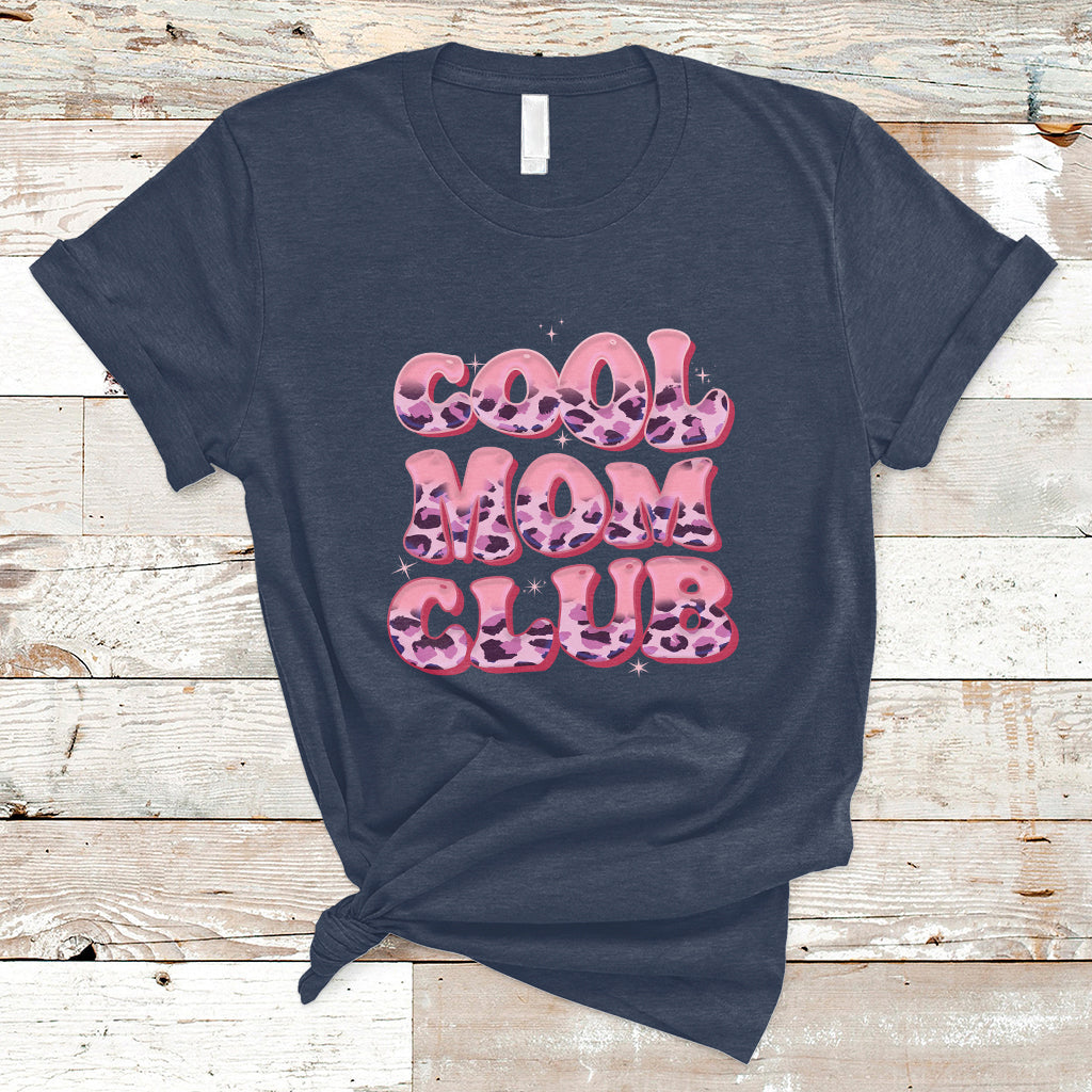Cool Mom Club Leopard Mom Club Mother's Day I'm A Cool Mom T Shirt - Wonder Print Shop
