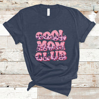 Cool Mom Club Leopard Mom Club Mother's Day I'm A Cool Mom T Shirt - Wonder Print Shop