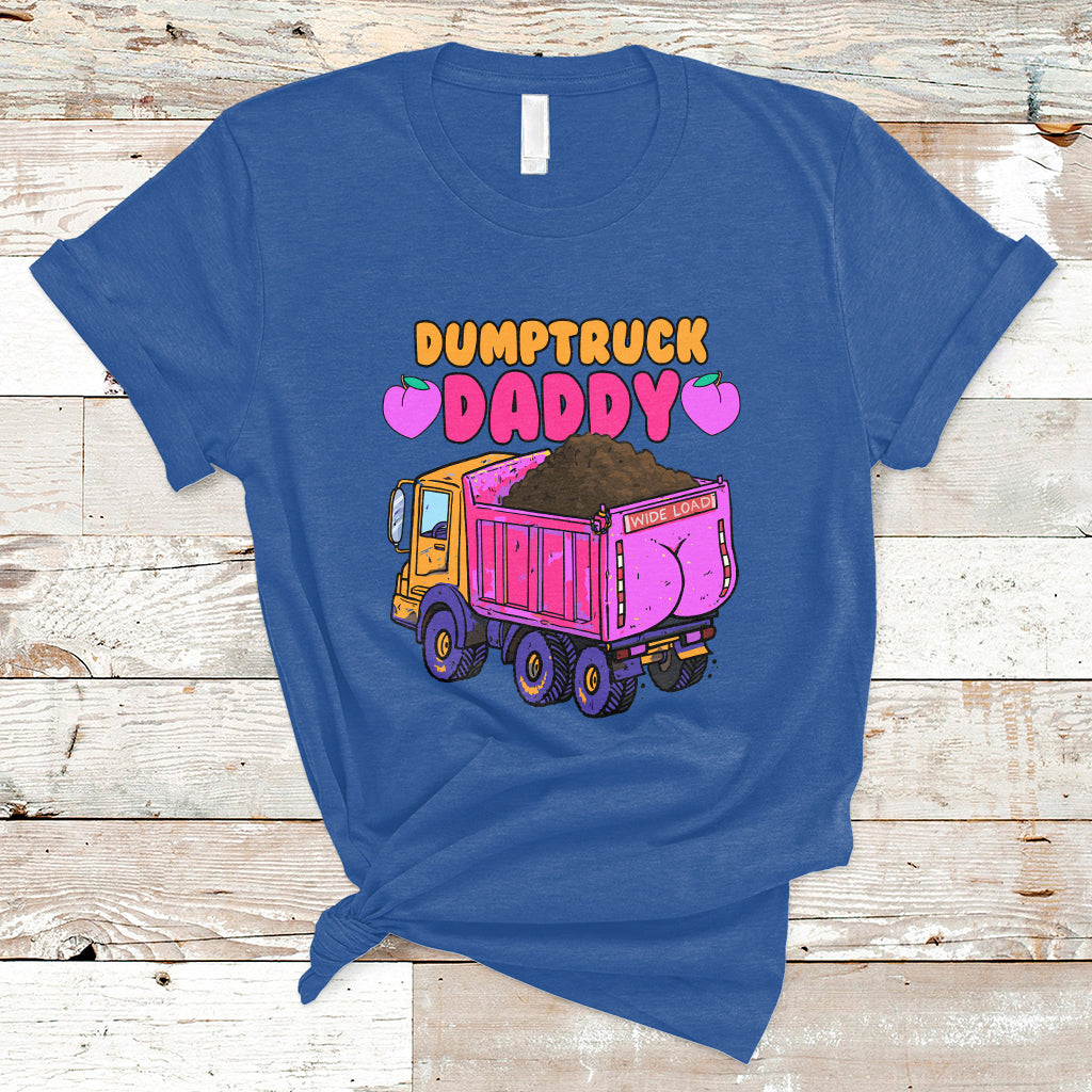 Dumptruck Daddy Funny T-Shirt - Wonder Print Shop