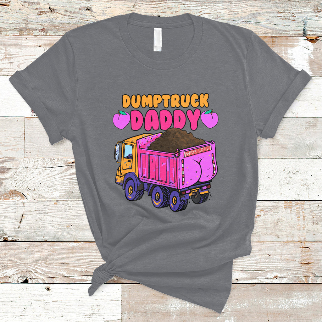 Dumptruck Daddy Funny T-Shirt - Wonder Print Shop