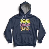 100th Days Y'all Funny 100th Days Of School Teacher Student Hoodie - Wonder Print Shop