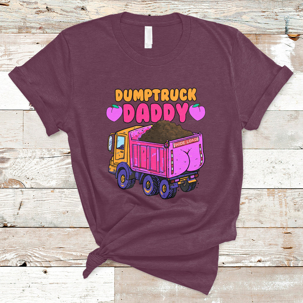 Dumptruck Daddy Funny T-Shirt - Wonder Print Shop