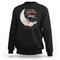 Dear Mom I Love You Floral Moon Funny Mother's Day From Daughter First Motherhood Sweatshirt - Wonder Print Shop