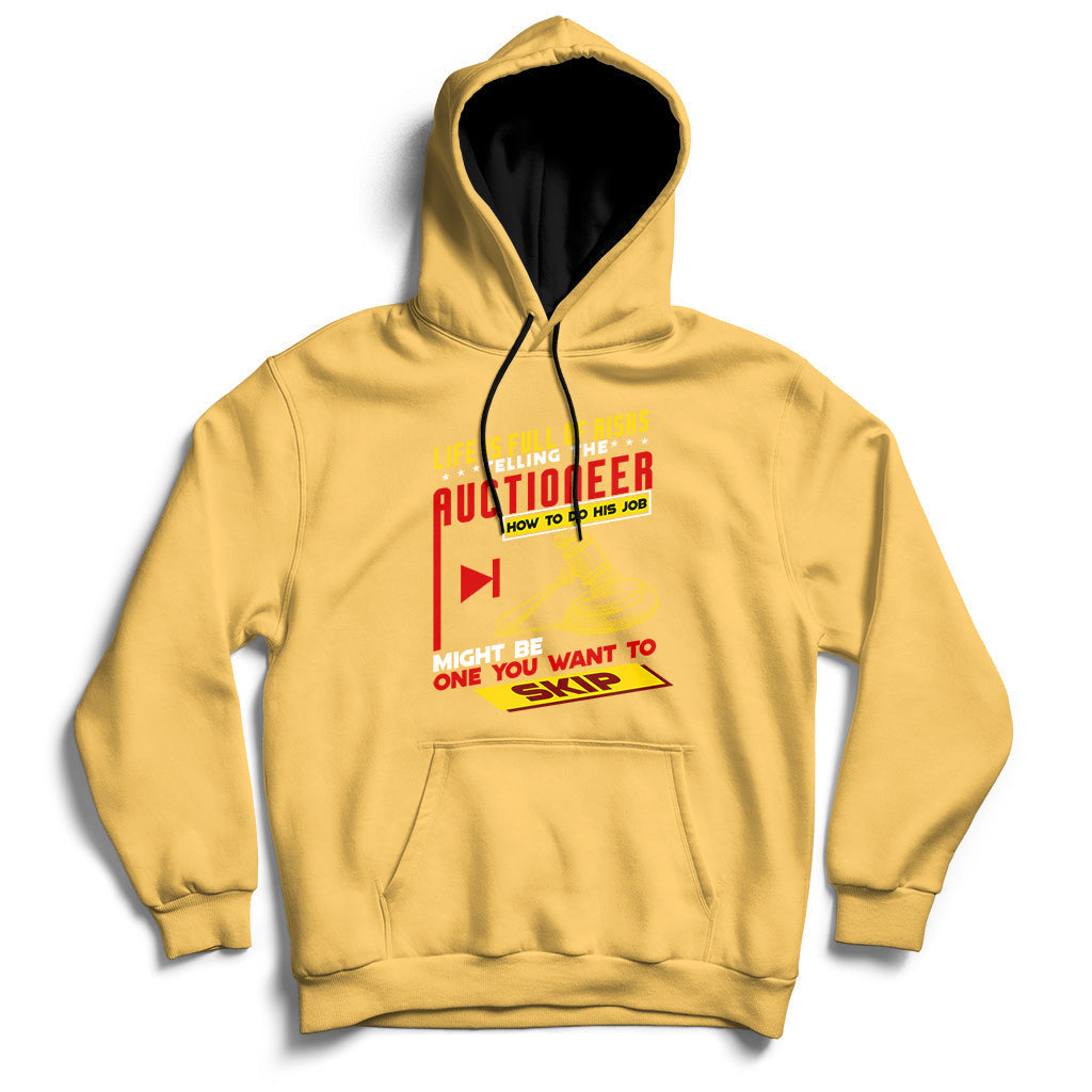 Life Is Full Of Risks Telling Auctioneer How To Do His Job Hoodie - Wonder Print Shop