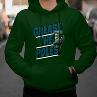 Funny Grease The Poles Celebration No One Like Us We Don't Care Hoodie - Wonder Print Shop