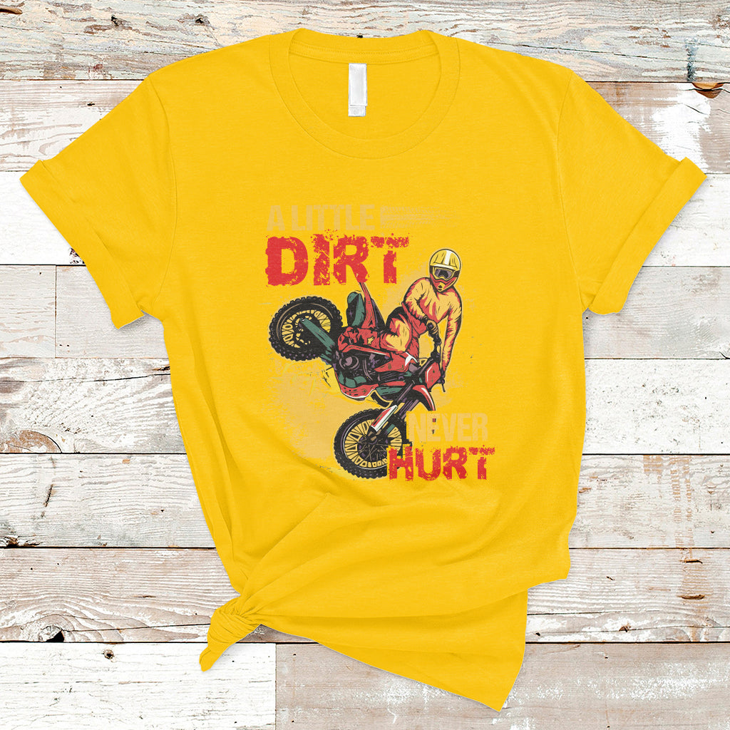 Dirt Bike Dirt Never Hurt Motocross Biker T-Shirt - Wonder Print Shop
