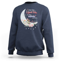 Dear Mom I Love You Floral Moon Funny Mother's Day From Daughter First Motherhood Sweatshirt - Wonder Print Shop