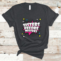 Sisters Before Misters Retro Galentine's Day T-Shirt - Wonder Print Shop