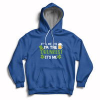 It's Me Hi I'm The Drunkest It's Me St Patrick's Day Beers Drinking Team Hoodie - Wonder Print Shop