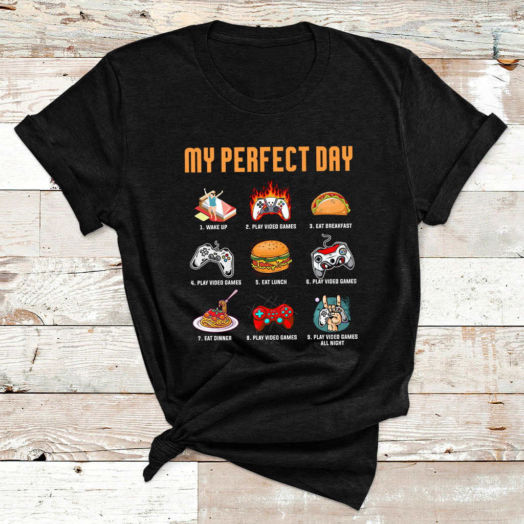 My Perfect Day Video Games Funny Cool Gamer T Shirt - Wonder Print Shop