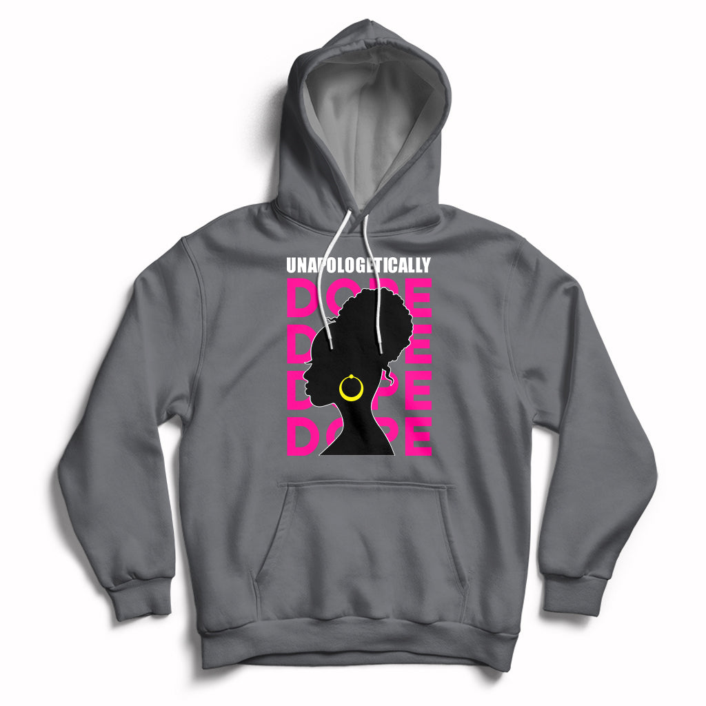 Unapologetically Dope Black History Month African American Hoodie - Wonder Print Shop