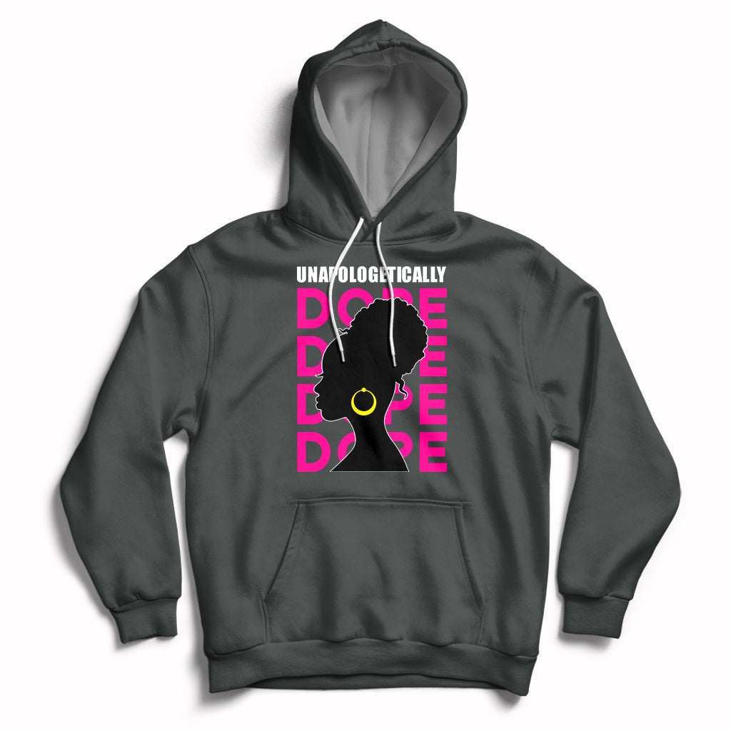 Unapologetically Dope Black History Month African American Hoodie - Wonder Print Shop