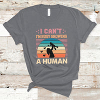 I Can't I'm Busy Growing A Human Pregnant Mom Vintage First Mother's Day T Shirt - Wonder Print Shop