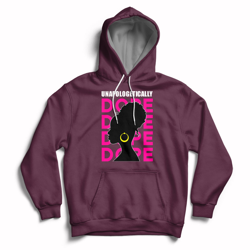 Unapologetically Dope Black History Month African American Hoodie - Wonder Print Shop