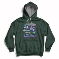 As Long As I Breathe Mom I Miss You You'll Be Remembered Mother's Day Hoodie - Wonder Print Shop