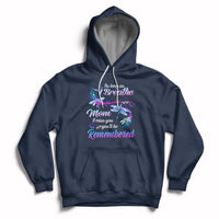 As Long As I Breathe Mom I Miss You You'll Be Remembered Mother's Day Hoodie - Wonder Print Shop