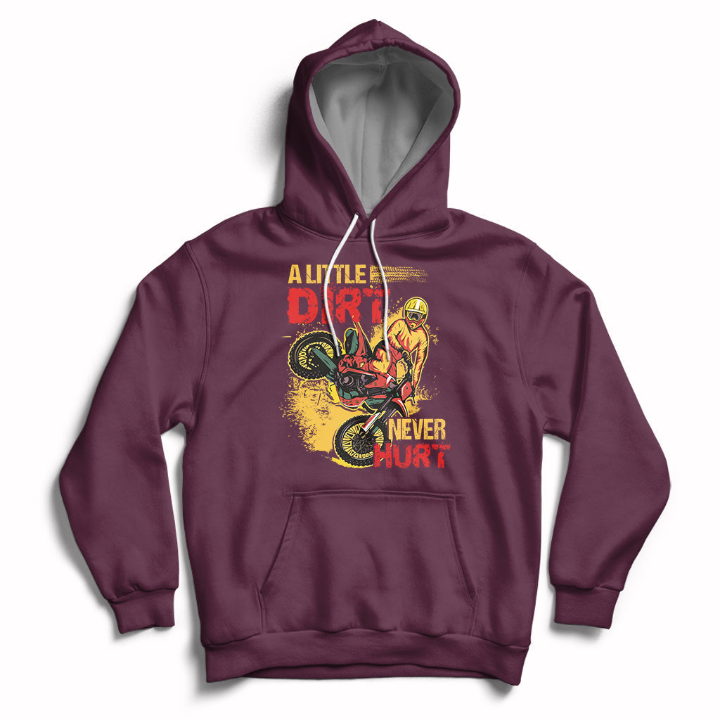Dirt Bike Dirt Never Hurt Motocross Biker Hoodie - Wonder Print Shop