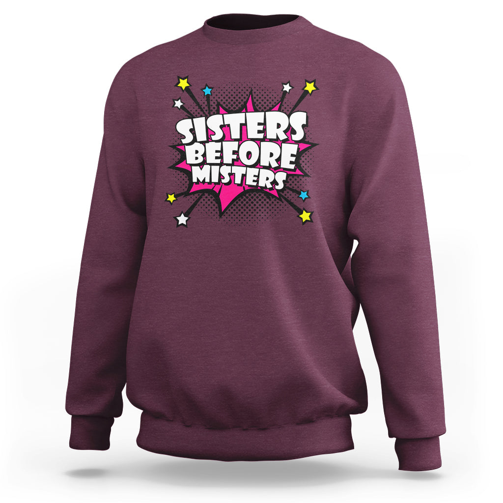 Maroon retro crewneck sweatshirt with long sleeves and “Sisters Before Misters” graphic.