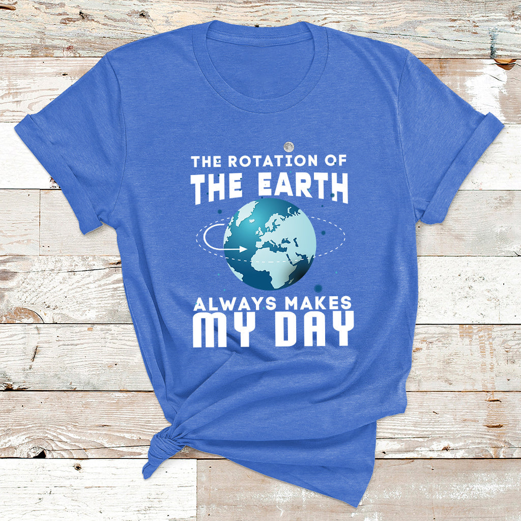 The Rotation Of The Earth T Shirt - Wonder Print Shop