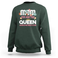 Happy Mothers Day Mom You Are The Queen Crown Flowers Best Mom Ever Sweatshirt - Wonder Print Shop