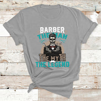 Barber The Man The Myth The Legend T Shirt - Wonder Print Shop
