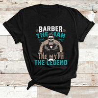 Barber The Man The Myth The Legend T Shirt - Wonder Print Shop
