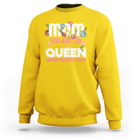 Happy Mothers Day Mom You Are The Queen Crown Flowers Best Mom Ever Sweatshirt - Wonder Print Shop
