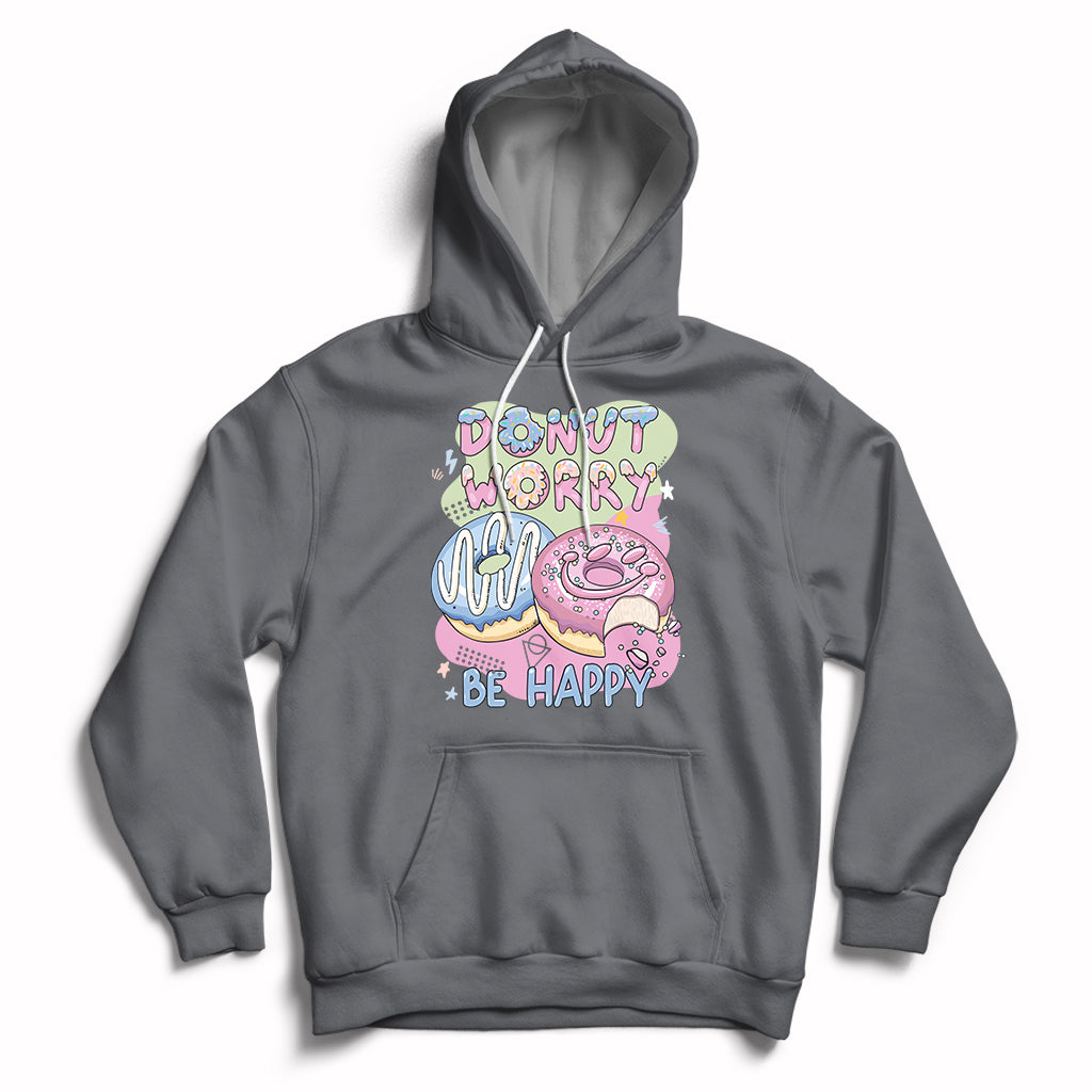 Donut Worry Be Happy Positive Funny Gifts Mens Womens Kids Hoodie - Wonder Print Shop