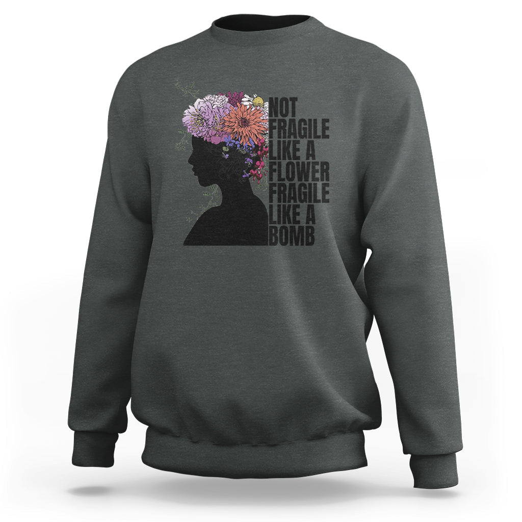 Women’s sweatshirt (back) dark gray with floral silhouette and stacked “Not fragile” text
