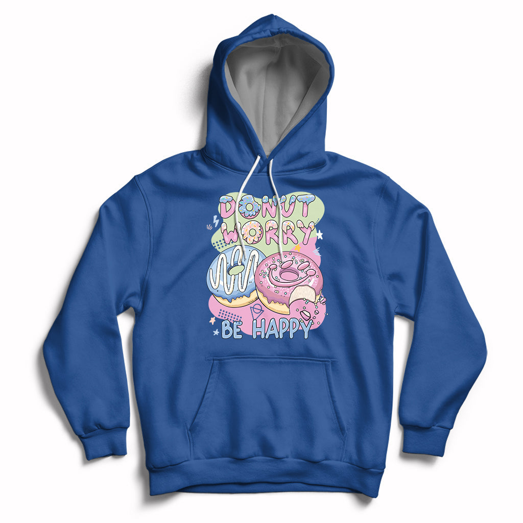 Donut Worry Be Happy Positive Funny Gifts Mens Womens Kids Hoodie - Wonder Print Shop