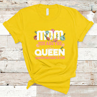 Happy Mothers Day Mom You Are The Queen Crown Flowers Best Mom Ever T Shirt - Wonder Print Shop