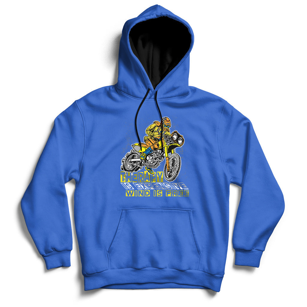 Therapy Is Expensive Wind Is Free Motorcycle Biker Hoodie - Wonder Print Shop