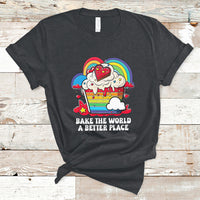 Bake The World A Better Place Funny Baking Pastry Pun Baker T-Shirt - Wonder Print Shop